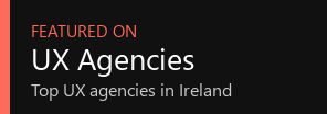 Featured on UX Agencies - Top UX agencies in Ireland