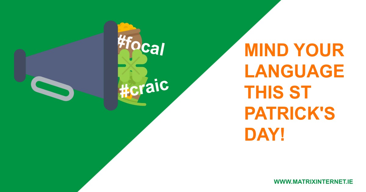 Mind Your Language This St Patrick’s Day!