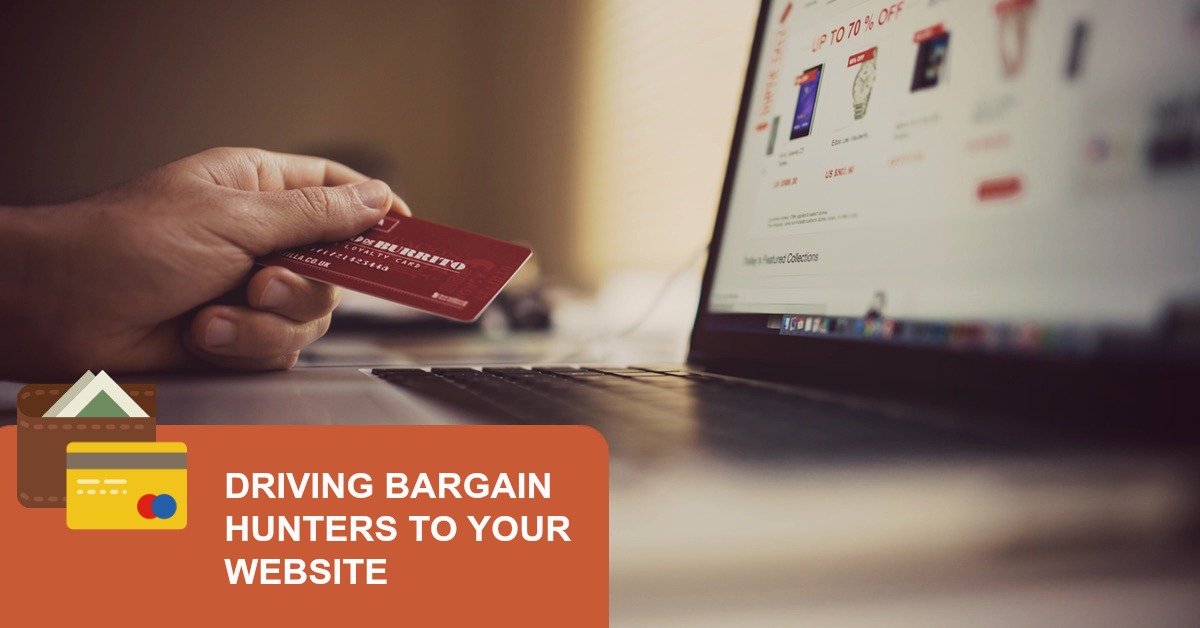 Driving Bargain Hunters to Your Site