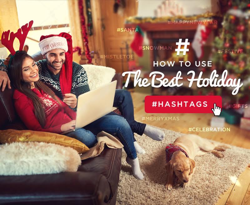 How To Use The Best Holiday Hashtags