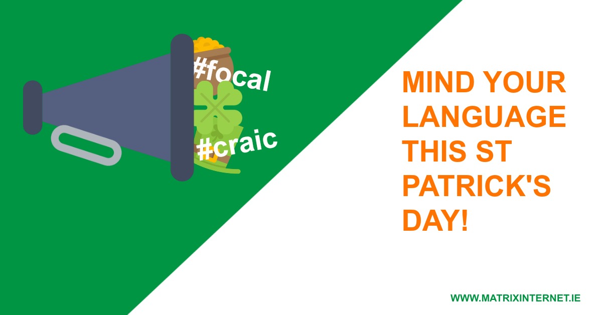 Mind Your Language This St Patrick's Day!